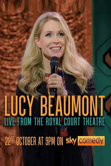 Lucy Beaumont: Live From The Royal Court Theatre